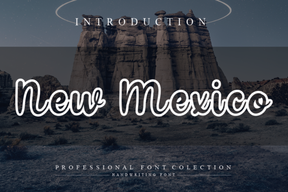 New Mexico: A Handwritten Font That Brings Heart to Every Project