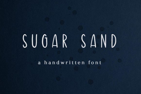 Sugar Sand: The Handwritten Font with Rough Edges