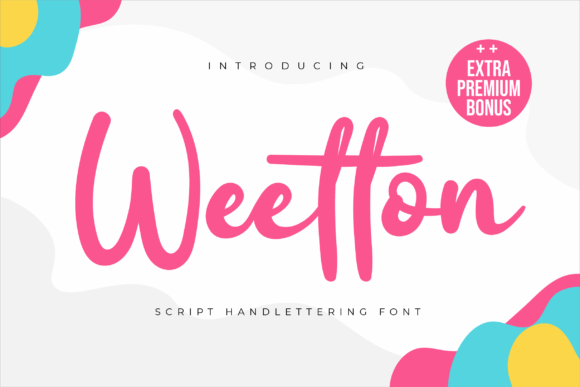 Weetton: A Strategic Approach to Timeless Handwritten Typography